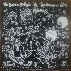 The Ballistic Brothers Vs.The Eccentric Afro's - The Ballistic Brothers Vs.The Eccentric Afro's - Volume 2 - On Delancey Street