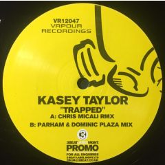 Kasey Taylor - Kasey Taylor - Trapped (Remixes) - Vapour