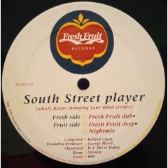 South Street Players - South Street Players - Who Keeps Changing Your Mind - Fresh Fruit