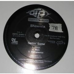 Shawna - Shawna - Gettin' Some - Disturbing Tha Peace