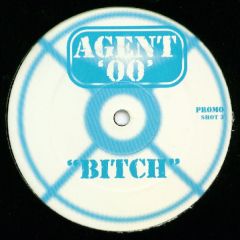 Agent 00 - Agent 00 - B*tch - Shot