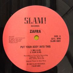 Zafra - Zafra - Put Your Body Into This - Slam
