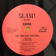 Zafra - Zafra - Put Your Body Into This - Slam