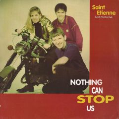 St Etienne - St Etienne - Nothing Can Stop Us - Warner Bros