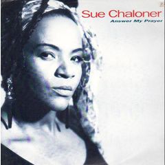 Sue Chaloner - Sue Chaloner - Answer My Prayer (Remix) - Pulse 8