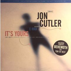 Jon Cutler Feat E- Man - Jon Cutler Feat E- Man - It's Yours - Legato