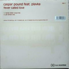 Caspar Pound Feat Plavka - Caspar Pound Feat Plavka - Fever Called Love (Disk 1) - Hope 