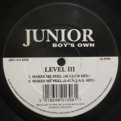 Level Iii - Makes Me Feel / Do It 2 - Junior Boy's Own