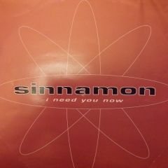 Sinnamon - Sinnamon - I Need You Now (Let Yourself Go) - Jive