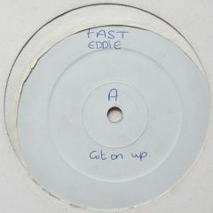 Fast Eddie - Fast Eddie - Git On Up - CBS