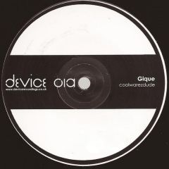 Gique - Gique - Device Rider - Device Recordings