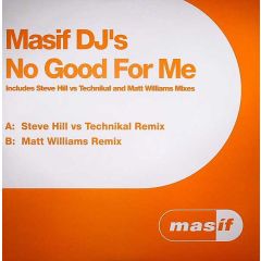 Masif DJ's - Masif DJ's - No Good For Me - Masif