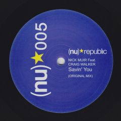 Nick Muir Feat Craig Walker - Nick Muir Feat Craig Walker - Saving You - Nu Republic