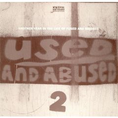 Various Artists - Various Artists - Used And Abused 2 - Fused & Bruised