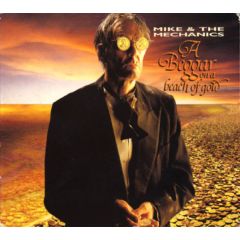 Mike & The Mechanics - Mike & The Mechanics - A Beggar On A Beach Of Gold - Virgin