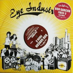 Bon Garcon - Bon Garcon - Freek U (R&B Mixes) - Eye Industries