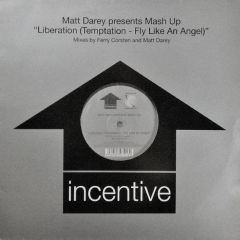 Matt Darey - Matt Darey - Liberation (Temptation-Fly Like Angel) - Incentive