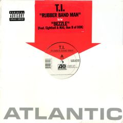 T.I - T.I - Rubber Band Man - Atlantic
