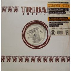 Liberty City - Liberty City - If You Really Love Someone (Remix) - Tribal America