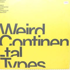 Weird Continental Types - Weird Continental Types - Phat As - Bedrock