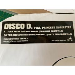 Disco D Feat Princess Superstar - Disco D Feat Princess Superstar - Fuck Me On The Dancefloor - Rapster