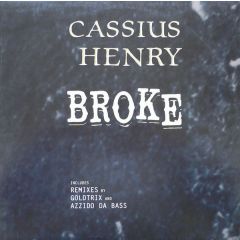 Cassius Henry - Cassius Henry - Broke (Remixes) - Edel