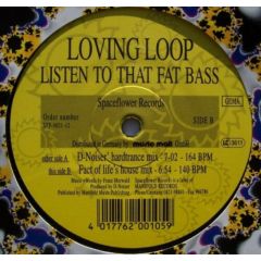 Loving Loop - Loving Loop - Listen To That Fat Bass - Spaceflower Records