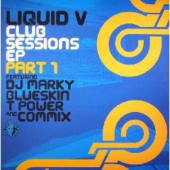 Various Artists - Various Artists - Club Sessions EP (Part 1) - Liquid V