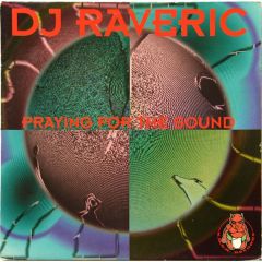 DJ Raveric - DJ Raveric - Praying For The Sound - K.N.O.R. Records