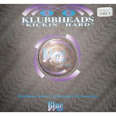 Klubbheads - Klubbheads - Kickin' Hard - Blue