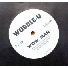 Wubble-U - Wubble-U - Ipo Mob / Wow, Man - Go! Discs