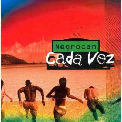 Negrocan - Negrocan - Cada Vez (Remixes) - Universal