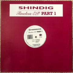 Shindig - Shindig - Timeless EP (Part 1) - Bomba