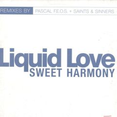 Liquid Love - Liquid Love - Sweet Harmony (Remix) - Edel