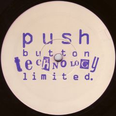 Push Button Technology - Push Button Technology -  Just 4 U (Remix) - Not On Label