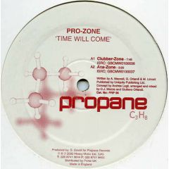 Pro - Zone - Pro - Zone - Time Will Come - Propane