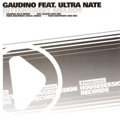 Gaudino Feat Ultra Nate - Gaudino Feat Ultra Nate - Bittersweet Melody - House Session Records