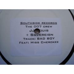 The 007 Crew Feat: Miss Cherokee - The 007 Crew Feat: Miss Cherokee - Bad Boy - Southside Recordings