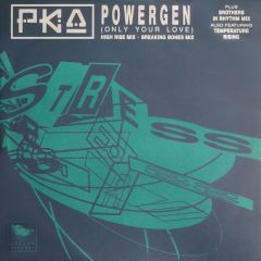 PKA - PKA - Powergen (Only Your Love) - Stress