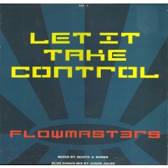Flowmasters - Flowmasters - Let It Take Control - XL Recordings