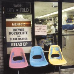 Trevor Rockcliffe - Trevor Rockcliffe - Relax EP - Mentor