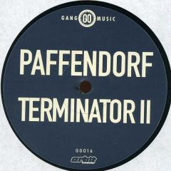Paffendorf - Paffendorf - Terminator Ii - Gang Go Music
