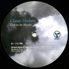 Classic Herbert - Classic Herbert - Got To Be Movin' - Classic 