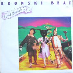 Bronski Beat - Bronski Beat - It Ain't No Necessarily So - Forbidden Fruit