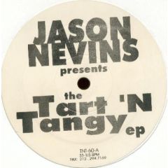 Jason Nevins - Jason Nevins - The Tart 'N Tangy EP - TNT Records