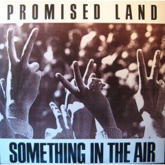 Promised Land - Promised Land - Something In The Air - Big World