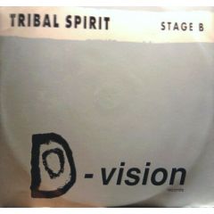 Tribal Spirit - Tribal Spirit - Stage B - D-Vision