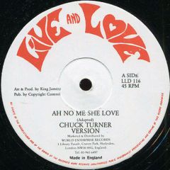 Chuck Turner / Al Campbell - Chuck Turner / Al Campbell - Ah No Me She Love - 	Live And Love
