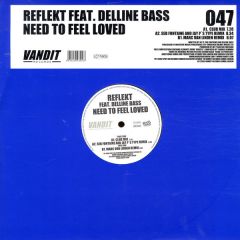 Reflekt Feat. Delline Bass - Reflekt Feat. Delline Bass - Need To Feel Loved (Remix) - Vandit