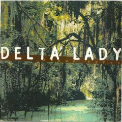 Delta Lady - Delta Lady - Swamp Fever - Hard Hands